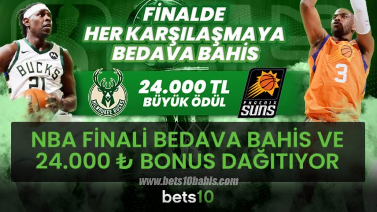 Nba Finaline Yakışır Bonusu Bets10 ile Kazan